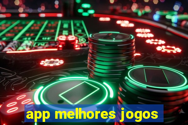 app melhores jogos